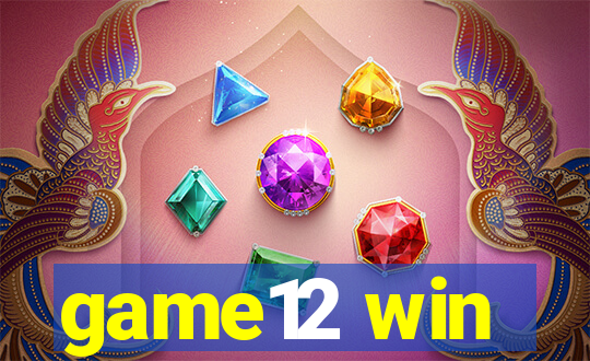 game12 win